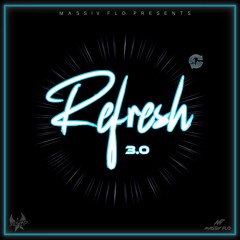 REFRESH 3.0 (100% HITS) MIXED BY DJ RESH @ELEVATED_RESH