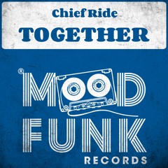 Chief Ride - TOGETHER // MFR238