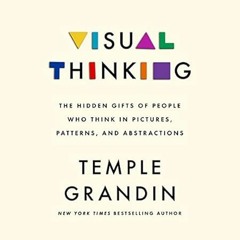 [Read-Download] PDF Visual Thinking: The Hidden Gifts of People Who Think in Pictures Patt