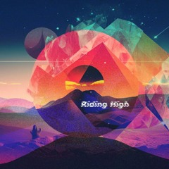 Riding High (Original Mix) (Free Download)