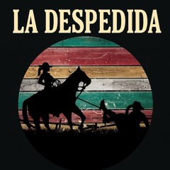 Corrido tumbado La Despedida