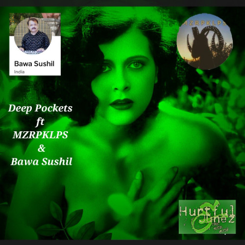 DEEP POCKETZ ft MZRPKLPS & Bawa Sushil
