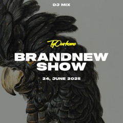 TyOurBrandNewShow (24,June 2025)