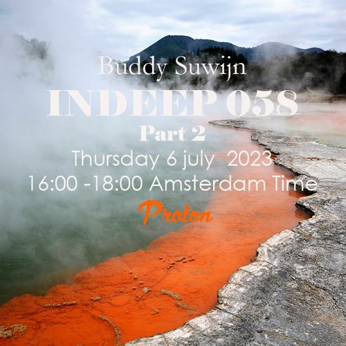 Buddy Suwijn INDEEP 058 juli 2023 2nd Hour @ PROTON RADIO