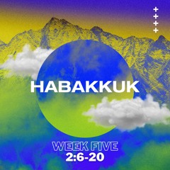 Habakkuk || 2:6-20 || Pastor David