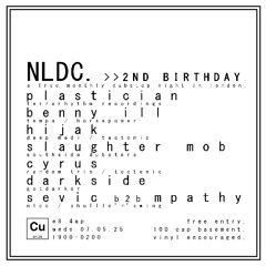 NLDC22 - Darkside / Cyrus 0.57 / Benny Ill 1.53 / Plastician 2.53 / Slaughter Mob 3.53 / Hijak 4.53 / MPathy b2b Sevic 5.52