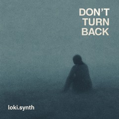 DON'T TURN BACK