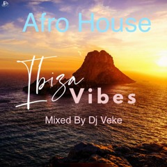 Dj Veke Afro Ibiza Vibes .wav