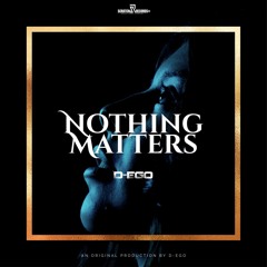 D-ego - Nothing Matters [ Scratch Records Release ] #SHRS073