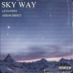 LXVIATHXN, 1ODUM DEFECT - Sky Way