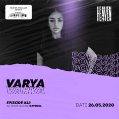 Varya - Heaven Club Podcast 028