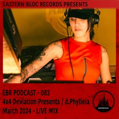 EBR Podcast 083 - 4x4 Deviation w/ d.phylleia - Live 23.2.24