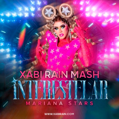 Mariana Stars - Interestelar (Xabi Rain Mash)