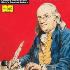 READ EPUB 💛 Benjamin Franklin (Classics Illustrated) by  Benjamin Franklin,Alex A. B