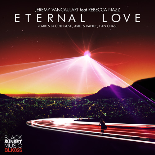 Eternal Love (Original Mix) [feat. Rebecca Nazz]