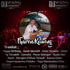 DJ WANG DOSON™ - DUGEM SALAH MEMILIH X CINTA TERAKHIR NEW SPECIAL HBD RISKI FROM FHAREN KOMENG.mp3