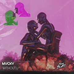Mvcky - without.U [Release]