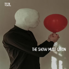 The show must go on (in the style of Leo Sayer)