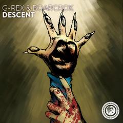 G-REX & BOARCROK - DESCENT