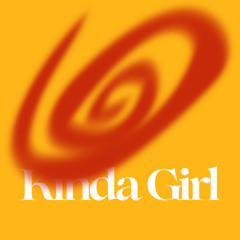 Kinda Girl