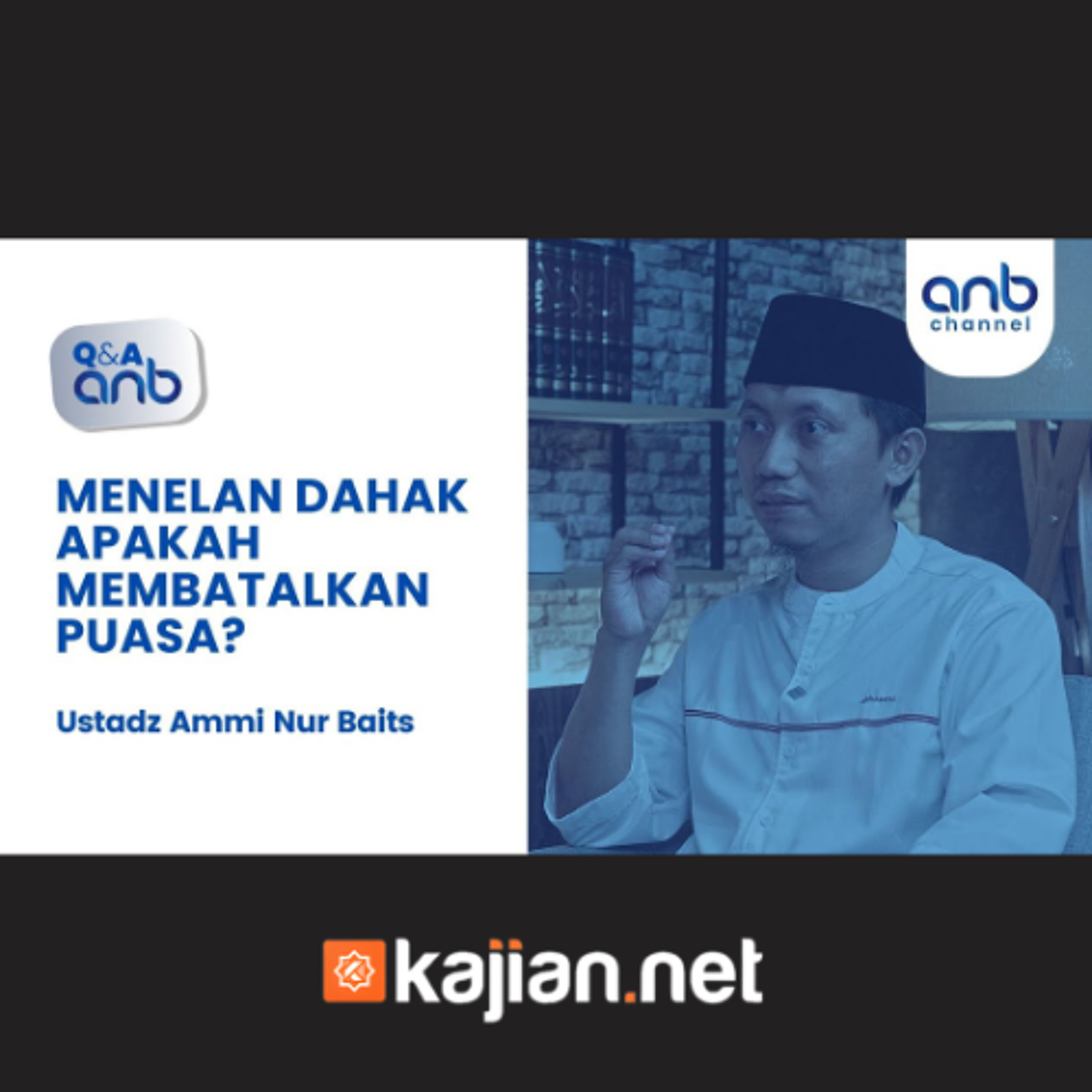 QnA Ramadhan: Menelan Dahak & Ingus Apakah Membatalkan Puasa? | Ustadz Ammi Nur Baits