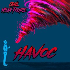 CRNL & Milan Fourie - Havoc
