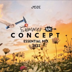 JOZE (BG) - SUMMER CONCEPT  - ESSENTIAL MIX 2K22☀️