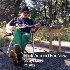 Stick Around For Now - original song by Eric Nash