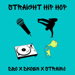 straight hip hop ft DKoen x Strainj