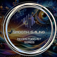SmoothSailing - Moods 11