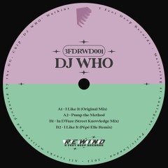 *PREMIERE* DJ Who - I Like It (Pépé Elle Remix)