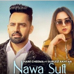 Nawa Suit -Harf Cheema _ Gurlez Akhtar