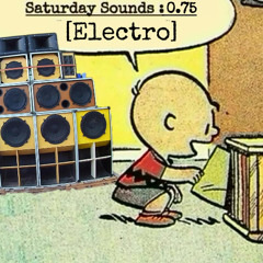 Saturday Sounds 0.75 [Electro]