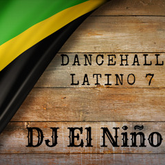 Dancehall Latino 7 (Loba, Sabes Que Si, Soleao, Dancehall Del DJ, Pegate, Destrabe 2 Remix)