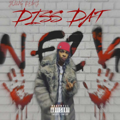 "Diss Dat"