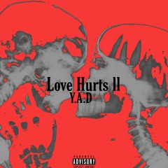 love Hurts Part II