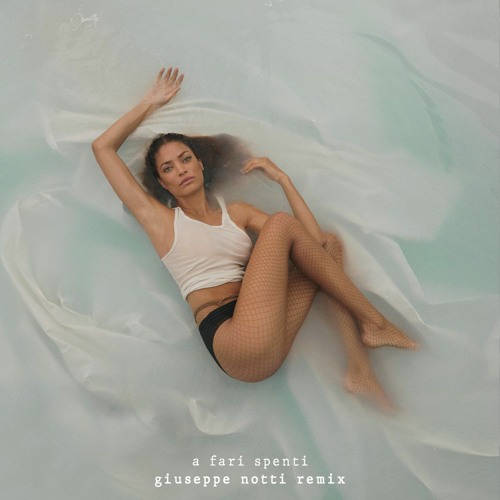 Elodie - A Fari Spenti (Giuseppe Notti Remix)
