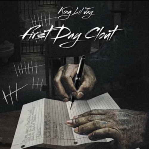 King Lil Jay - First Day Clout