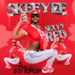Sexy Red - Skee Yee (Stik Flip) Free DL