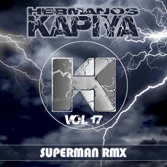 Hermanos Kapiya Vol 17 - Superman RMX