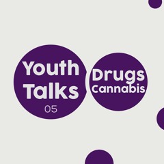 Youth talks ep 05: Drugs ( Cannabis ) - المخدرات و القنب الهندي