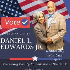 Can You Feel It (Campaign Dan Edwards Jr.) Henry County District 2