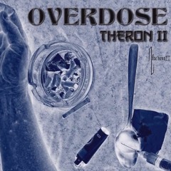 Theron Peyton II - Overdose