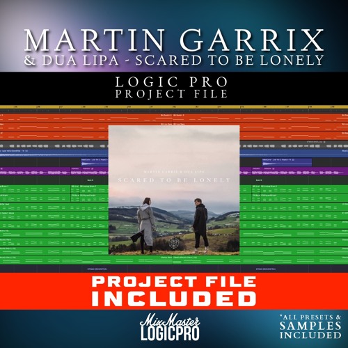 Martin Garrix & Dua Lipa - Scared To Be Lonely (Mixmaster LogicPro Remake) + Project File Download