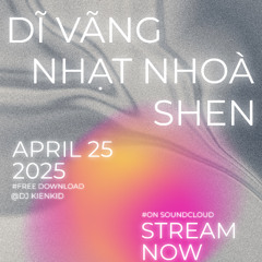 Dĩ Vãng Nhạt Nhoà - Shen
