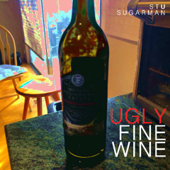 Ugly Fine Wine