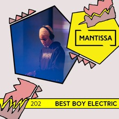 Mantissa Mix 202: Best Boy Electric