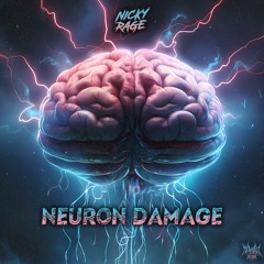 Nicky Rage - Neuron Damage
