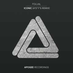 FOLUAL - Iconic (A*S*Y*S Remix) - Apogee Recordings
