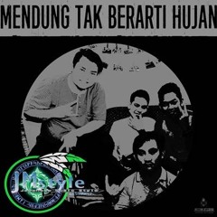 Mendung Tak Berarti Hujan